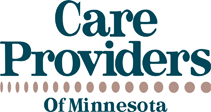 Care Providers of Minnesota is our trade association.